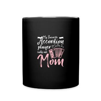 Mother My favorite accordion player calls me mom - Full Colour Mug - black - Front