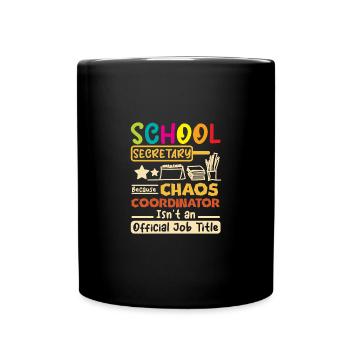 School secretary chaos coordinator - Full Colour Mug - black - Front