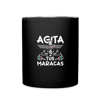 Mexican Agita tus Maracas - Full Colour Mug - black - Front