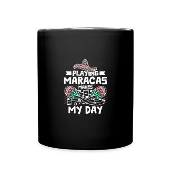 Playing maracas makes my day - Full Colour Mug - black - Front