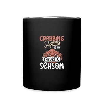 Crabbing season is my favorite season - Tasse einfarbig - Schwarz - Vorne