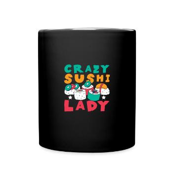 Crazy sushi lady - Tasse einfarbig - Schwarz - Vorne