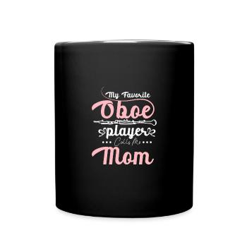 Mothers day My favorite oboe player calls me mom - Full Colour Mug - black - Front