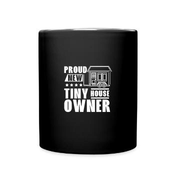 Proud new tiny house owner - Tasse einfarbig - Schwarz - Vorne