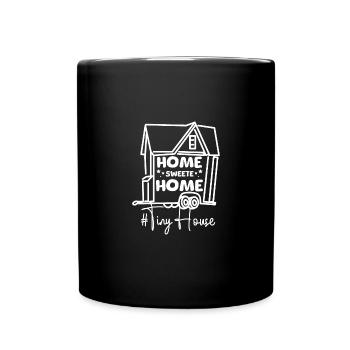 Home sweete home tiny house - Tasse einfarbig - Schwarz - Vorne