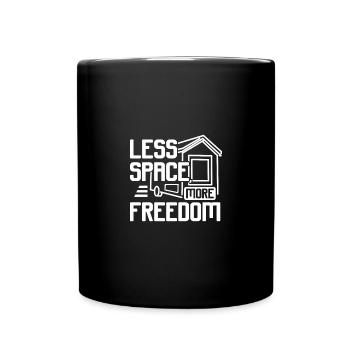 Tiny house, moins d’espace, plus de liberté - Mug uni - noir - Devant