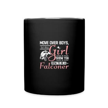 Let this girl show you how to be a Falconer - Full Colour Mug - black - Front