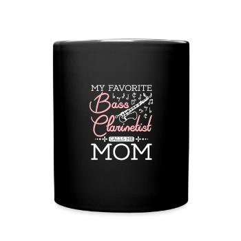 My favorite bass clarinetist calls me mom - Full Colour Mug - black - Front