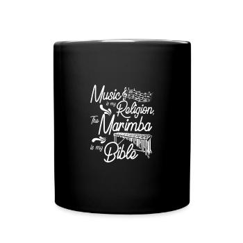 Music is my religion the marimba is my bible - Tasse einfarbig - Schwarz - Vorne
