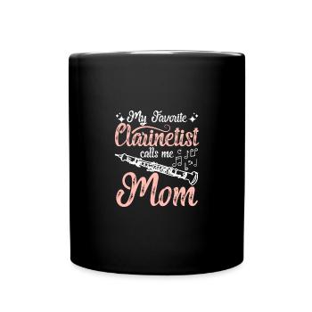 Mother's day My favorite clarinetist calls me mom - Full Colour Mug - black - Front
