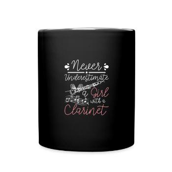Never underestimate a girl with a clarinet - Tasse einfarbig - Schwarz - Vorne