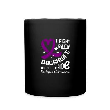 I fight on my daughter's side, epilepsy awareness - Full Colour Mug - black - Front