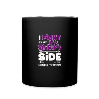 I fight by my sister's side, epilepsy awareness - Full Colour Mug - black - Front