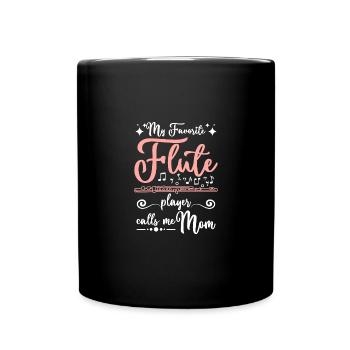 Mothers day My favorite flute player calls me mom - Tasse einfarbig - Schwarz - Vorne