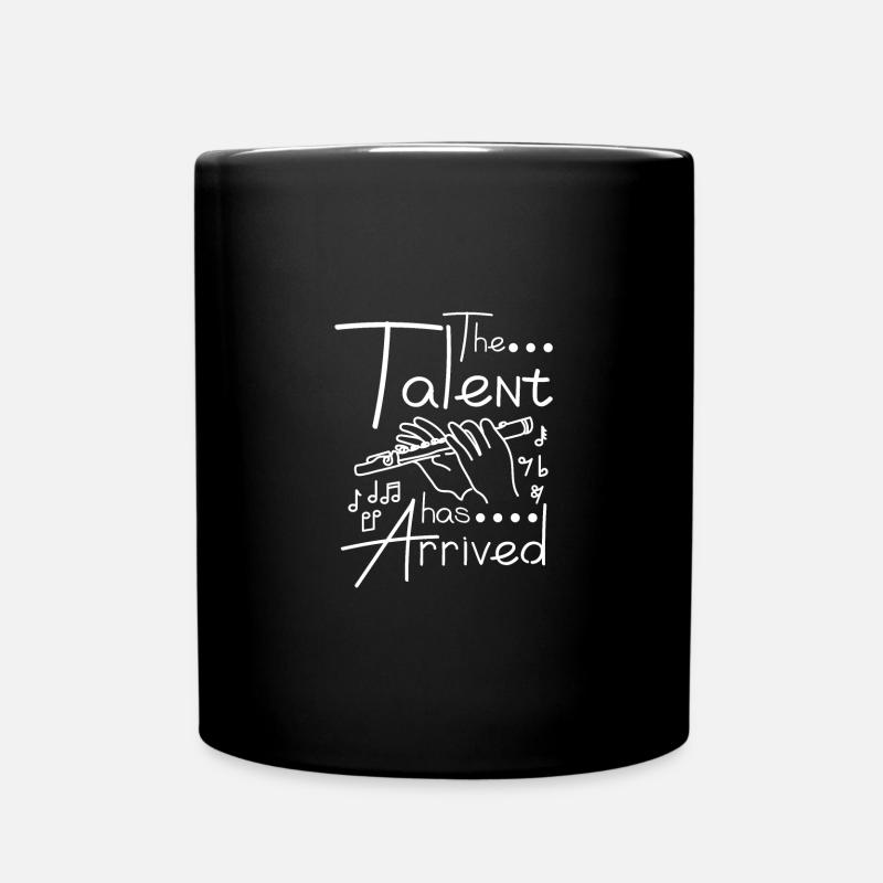 The talent has arrived flute player - Tasse einfarbig - Schwarz