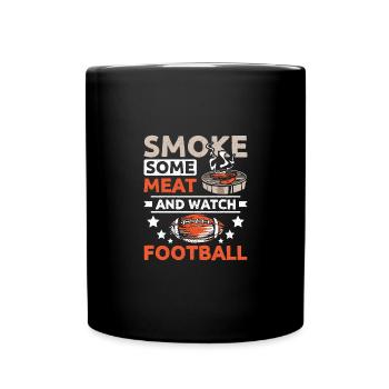 Tailgate smoke some meat and watch football - Tasse einfarbig - Schwarz - Vorne