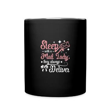 Sleep with a mail lady they always deliver - Full Colour Mug - black - Front