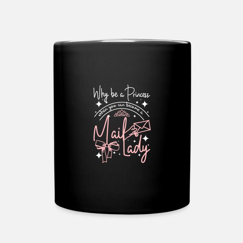 Pourquoi être une princesse quand on peut devenir factrice - Mug uni - noir