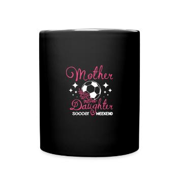 Maman Mère Fille Week-end de football - Mug uni - noir - Devant