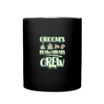 Groomsmen Groom's hawaiian crew - Full Colour Mug - black - Front