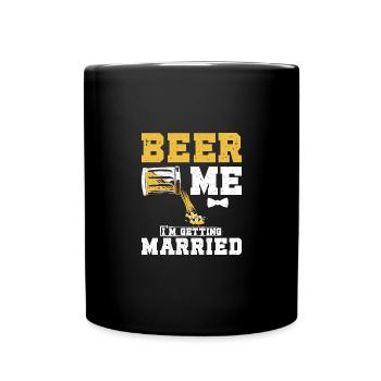 Groomsmen Beer me I'm getting married - Full Colour Mug - black - Front