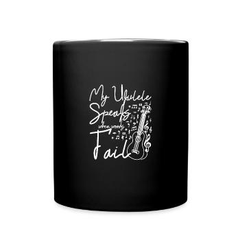My Ukulele Speaks when words fail - Tasse einfarbig - Schwarz - Vorne