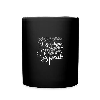 I let my xylophone speak xylophonist - Full Colour Mug - black - Front