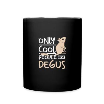 Only cool people have degus - Tasse einfarbig - Schwarz - Vorne