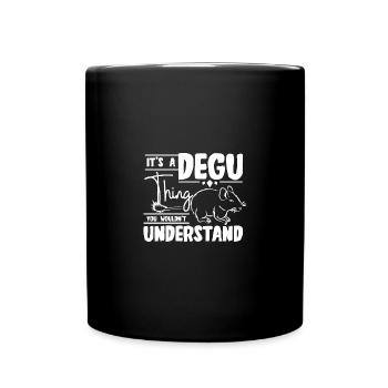 It's a degu thing you wouldn't understand - Tasse einfarbig - Schwarz - Vorne