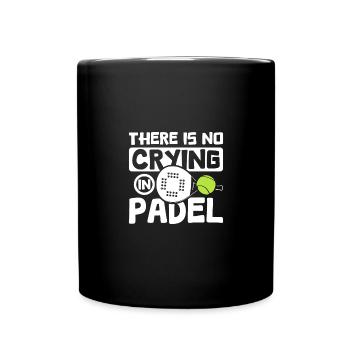 There is no crying in Padel - Full Colour Mug - black - Front