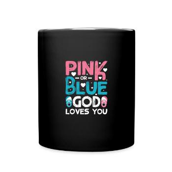 Pink or blue god loves you - Full Colour Mug - black - Front