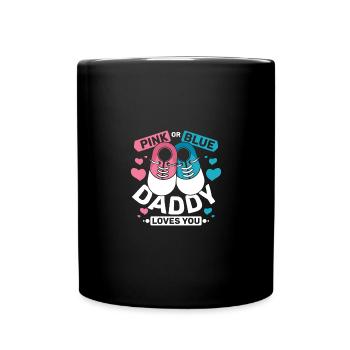 Pink or blue daddy loves you - Tasse einfarbig - Schwarz - Vorne
