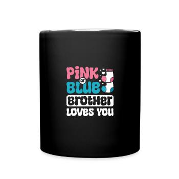 Pink or blue brother loves you - Full Colour Mug - black - Front