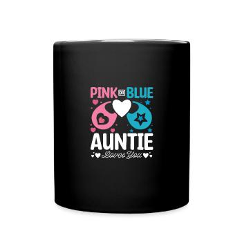 Pink or blue auntie loves you - Tasse einfarbig - Schwarz - Vorne