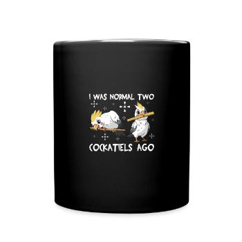 J’étais normal il y a deux calopsittes - Mug uni - noir - Devant