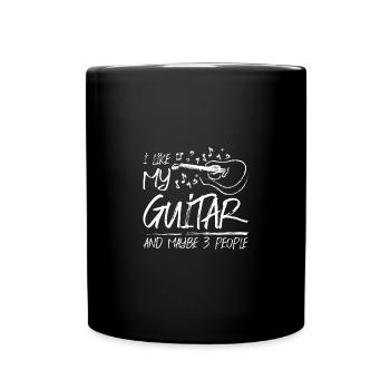 I like my guitar and maybe 3 people - Full Colour Mug - black - Front