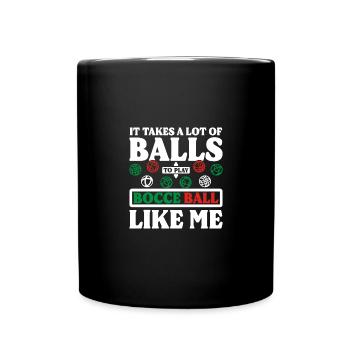 Il faut beaucoup de balles pour jouer à la pétanque comme moi - Mug uni - noir - Devant