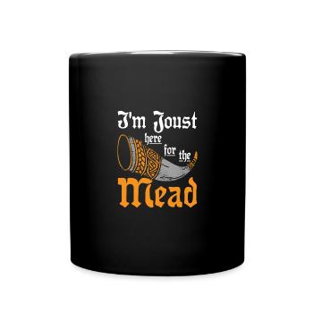 I'm just here for the mead - Full Colour Mug - black - Front
