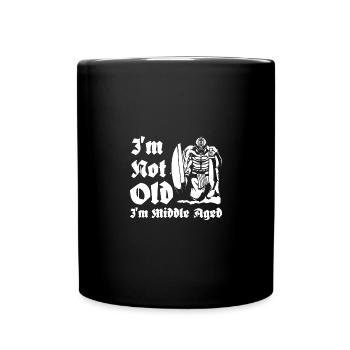 I'm not old I'm middle aged - Full Colour Mug - black - Front