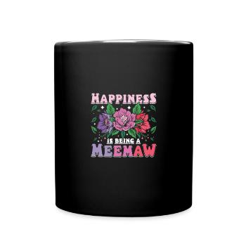 Happiness is being a meemaw - Tasse einfarbig - Schwarz - Vorne