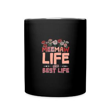 Meemaw life is the best life - Tasse einfarbig - Schwarz - Vorne