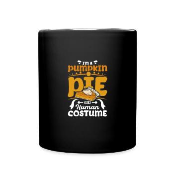 Je suis une tarte à la citrouille dans un costume humain - Mug uni - noir - Devant