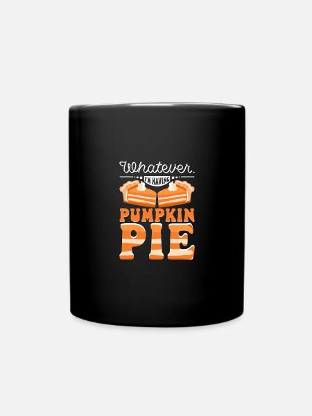 Whatever I'm having pumpkin pie - Tasse einfarbig - Schwarz