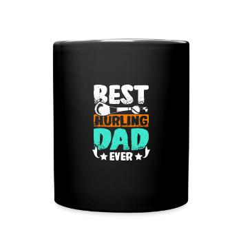 Fathers day Best hurling dad ever - Tasse einfarbig - Schwarz - Vorne