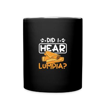 Did I here Lumpia - Full Colour Mug - black - Front