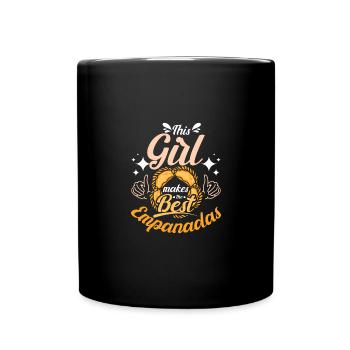 This girl makes the best Empanadas - Full Colour Mug - black - Front