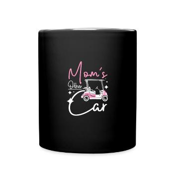 Mother's day Golfing golf cart Mom's other car - Full Colour Mug - black - Front