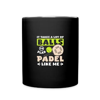 Il faut beaucoup de ballons pour jouer au Padel comme moi - Mug uni - noir - Devant