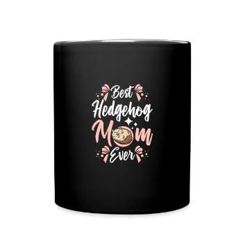 Best hedgehog mom ever - Full Colour Mug - black - Front