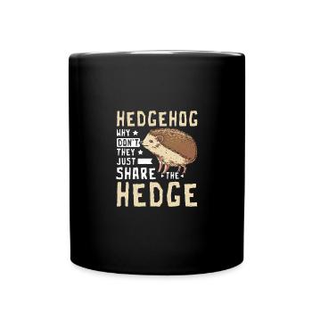 Hérisson, pourquoi ne partagent-ils pas simplement la haie - Mug uni - noir - Devant